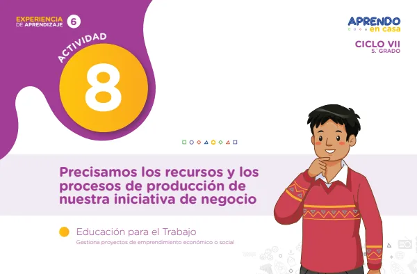 Precisamos los recursos y los procesos de producción de nuestra iniciativa de negocio (MINEDU) PDF 1 Portada de Precisamos los recursos y los procesos de producción de nuestra iniciativa de negocio - 5.º grado de Secundaria - MINEDU