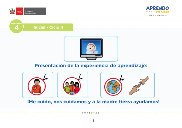 Presentación de ¡Me cuido, nos cuidamos y a la Madre Tierra ayudamos!. Inicial 3 a 5 años (MINEDU) PDF 1 Portada de Presentación de ¡Me cuido, nos cuidamos y a la Madre Tierra ayudamos!. Inicial 3 a 5 - Aprendo en Casa - MINEDU