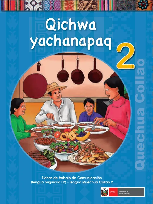 Qichwa yachanapaq 2. = Fichas de trabajo de comunicación 2. (lengua originaria L2.) (MINEDU) PDF 1 Portada de Qichwa yachanapaq 2. = Fichas de trabajo de comunicación 2. (lengua originaria L2.) - 2.º grado de Primaria - MINEDU
