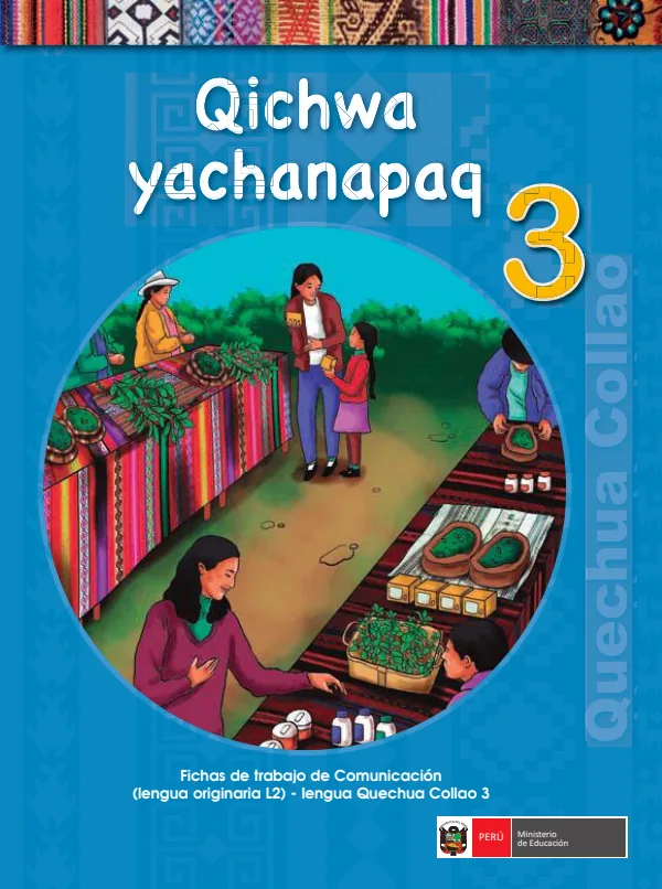 Qichwa yachanapaq 3.er = Fichas de trabajo de comunicación 3.er (lengua originaria L2.) (MINEDU) PDF 1 Portada de Qichwa yachanapaq 3.er = Fichas de trabajo de comunicación 3.er (lengua originaria L2.) - 3.º grado de Primaria - MINEDU