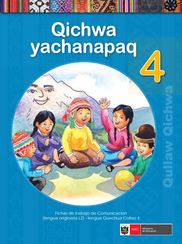 Qichwa yachanapaq 4. = Fichas de trabajo de comunicación 4. (lengua originaria L2.) (MINEDU) PDF 1 Portada de Qichwa yachanapaq 4. = Fichas de trabajo de comunicación 4. (lengua originaria L2.) - 4.º grado de Primaria - MINEDU