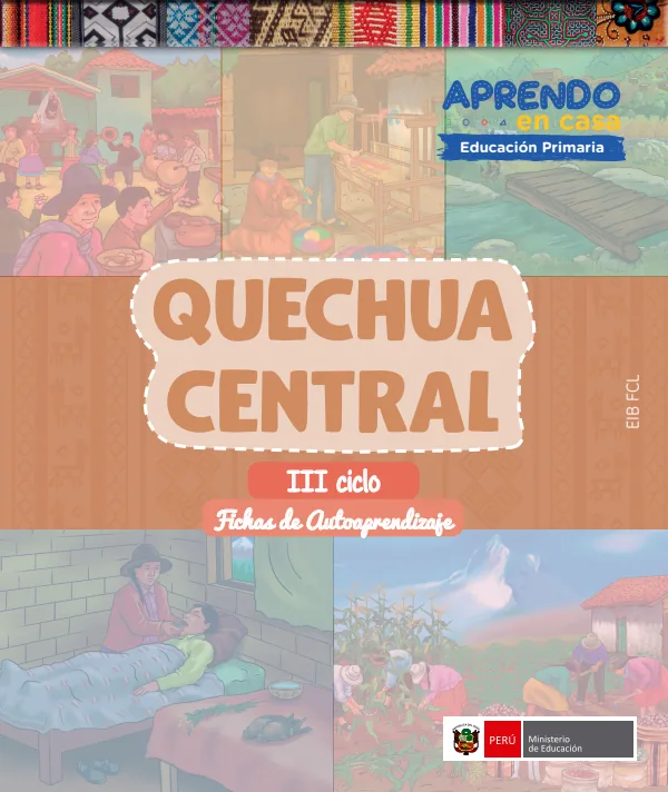 Quechua Central - Fichas de autoaprendizaje Chachas del III Ciclo (1.er y 2.) de Primaria (MINEDU) PDF 1 Portada de Quechua Central - Fichas de autoaprendizaje Chachas del III Ciclo (1.er y 2.) - Primaria - MINEDU