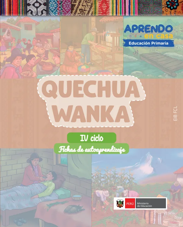 Quechua Wanka - Fichas de autoaprendizaje Chachas del IV Ciclo (3.er) de Primaria (MINEDU) PDF 1 Portada de Quechua Wanka - Fichas de autoaprendizaje Chachas del IV Ciclo (3.er) de Primaria - MINEDU