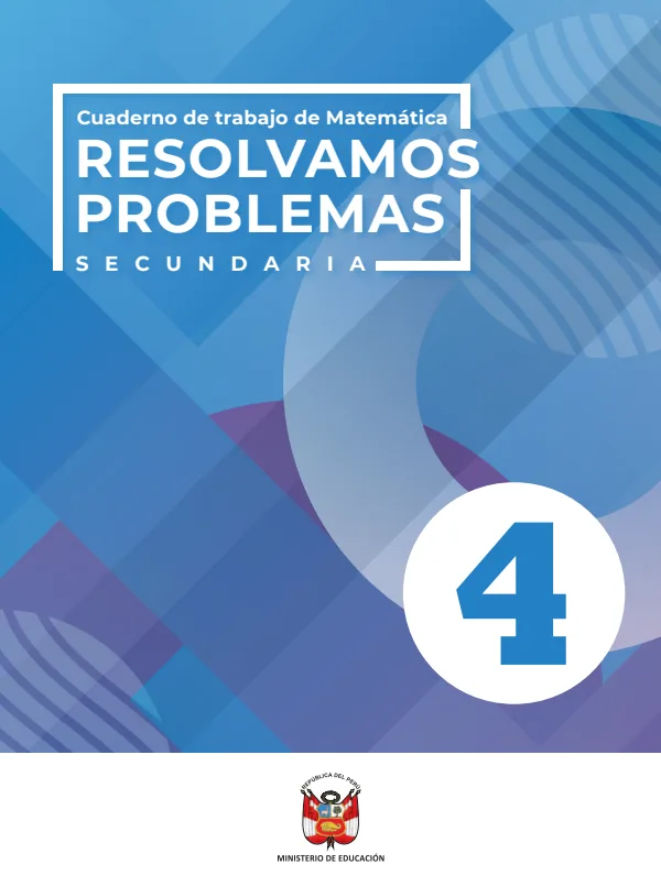Resolvamos Problemas 4: Cuaderno de trabajo de Matemática - 4.° grado de Secundaria (MINEDU) PDF 1 Portada de Resolvamos Problemas 4: Cuaderno de trabajo de Matemática - 4.° grado de Secundaria - MINEDU