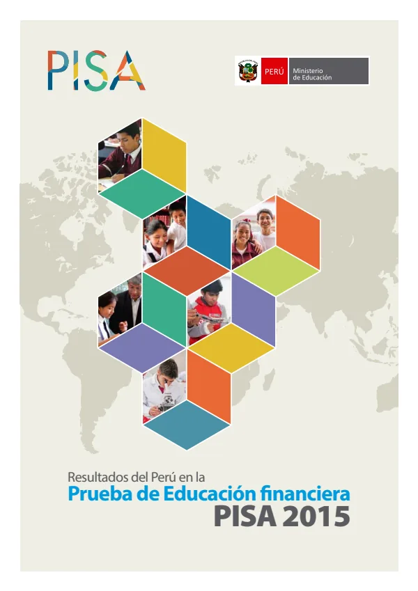 Resultados del Perú en la PISA 2015 - Prueba de Educación Financiera (PISA 2015: Educación Financiera) (MINEDU) PDF 1 Portada de Resultados del Perú en la PISA 2015 - Prueba de Educación Financiera (PISA 2015 - Evaluaciones UMC (ECE y ENLA) - MINEDU