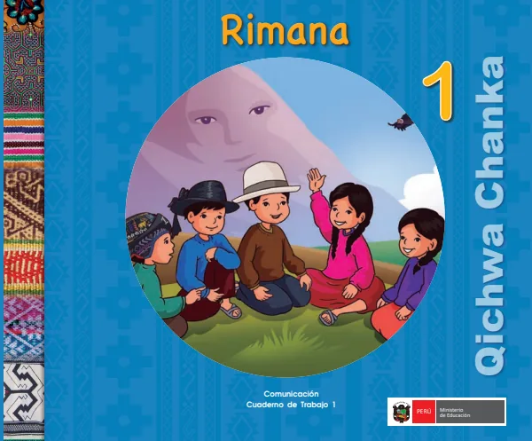 Rimana 1.er Kuskalla yachasunchik = Comunicación 1.er Cuaderno de trabajo - Quechua Chanka (MINEDU) PDF 1 Portada de Rimana 1.er Kuskalla yachasunchik = Comunicación 1.er Cuaderno de trabajo - Quechua - 1.º grado de Primaria - MINEDU