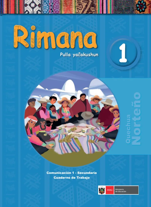Rimana 1.er Pulla yacakushun = Comunicación 1.er Secundaria: Cuaderno de trabajo - Qichwa Chanka (MINEDU) PDF 1 Portada de Rimana 1.er Pulla yacakushun = Comunicación 1.er Secundaria: Cuaderno de trabajo - MINEDU