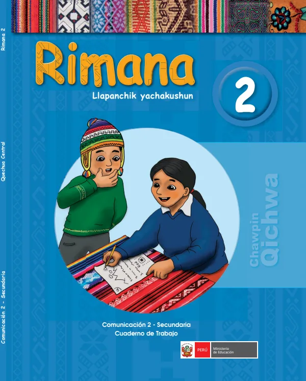 Rimana 2. Llapanchik yachakushun = Comunicación 2. Secundaria: Cuaderno de trabajo - Chawpin Qichwa (MINEDU) PDF 1 Portada de Rimana 2. Llapanchik yachakushun = Comunicación 2. Secundaria: Cuaderno de trabajo - MINEDU