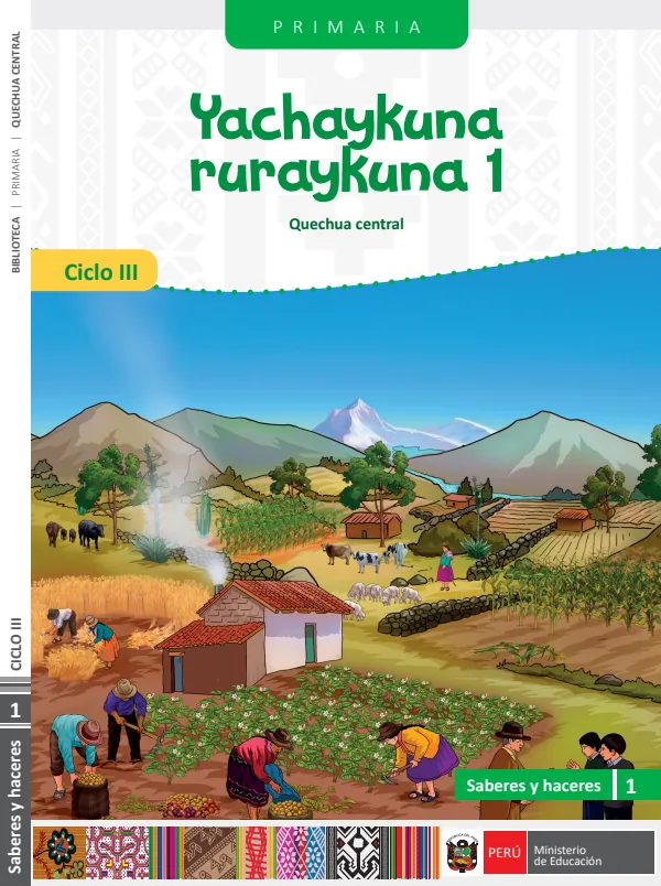 Saberes y Haceres III 1 - Primaria - Quechua Central (MINEDU) PDF 1 Portada de Saberes y Haceres III 1 - Primaria - Quechua Central - MINEDU