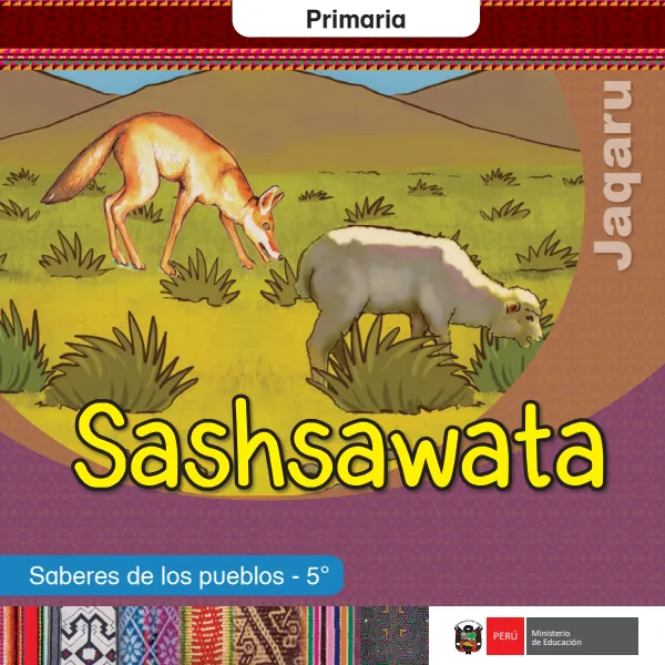 Sashsawata = Saberes de los pueblos - 5. grado de primaria - Jaqaru (MINEDU) PDF 1 Portada de Sashsawata = Saberes de los pueblos - 5. grado de primaria - Jaqaru - MINEDU