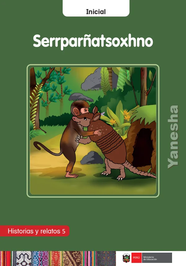 Serrparñatsoxhno: Historias y relatos 5 - inicial - Yanesha (MINEDU) PDF 1 Portada de Serrparñatsoxhno: Historias y relatos 5 - inicial - Yanesha - MINEDU