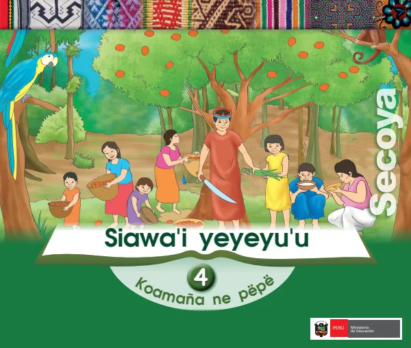 Siawai yeyeyuu 4 años = Cuaderno de trabajo y folder de Inicial 4 años - Secoya (MINEDU) PDF 1 Portada de Siawai yeyeyuu 4 años = Cuaderno de trabajo y folder de Inicial 4 años - Secoya - MINEDU
