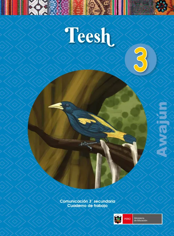 Teesh 3.er = Comunicación 3.er Secundaria: Cuaderno de trabajo - Awajún (MINEDU) PDF 1 Portada de Teesh 3.er = Comunicación 3.er Secundaria: Cuaderno de trabajo - Awajún - MINEDU