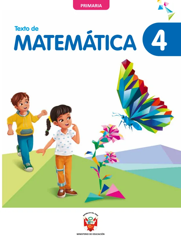 Texto de Matemática 4. Cuarto grado de Primaria (MINEDU) PDF 1 Portada de Texto de Matemática 4. Cuarto grado de Primaria - MINEDU
