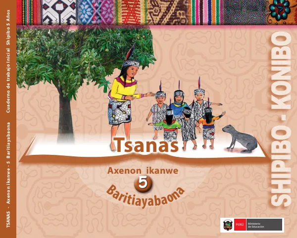 Tsanas 5 años = Cuaderno de trabajo y folder de Inicial 5 años - Shipibo-Konibo (MINEDU) PDF 1 Portada de Tsanas 5 años = Cuaderno de trabajo y folder de Inicial 5 años - Shipibo-Konibo - MINEDU
