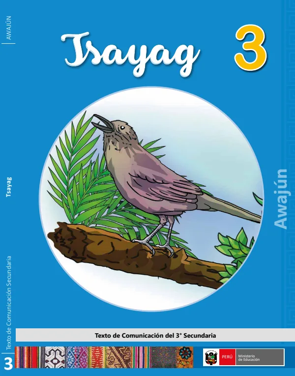 Tsayag - 3. Awajún: Texto de Comunicación del 3. Secundaria (MINEDU) PDF 1 Portada de Tsayag - 3. Awajún: Texto de Comunicación del 3. Secundaria - MINEDU