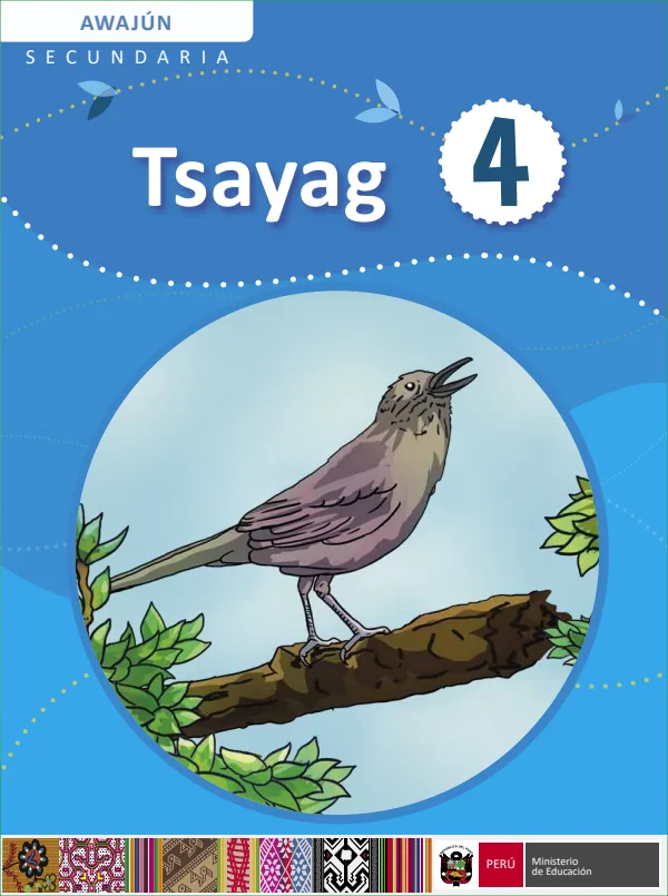 Tsayag - 4. Awajún: Texto de Comunicación del 4. Secundaria (MINEDU) PDF 1 Portada de Tsayag - 4. Awajún: Texto de Comunicación del 4. Secundaria - MINEDU