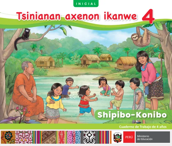 Tsinianan axenon ikanwe 4: Cuaderno de trabajo de 4 años - Shipibo-konibo (MINEDU) PDF 1 Portada de Tsinianan axenon ikanwe 4: Cuaderno de trabajo de 4 años - Shipibo-konibo - MINEDU