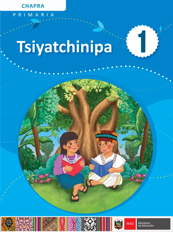 Tsiyatchinipa - 1. Primaria - Chapra: Texto de Comunicación del 1. Primaria (MINEDU) PDF 1 Portada de Tsiyatchinipa - 1. Primaria - Chapra: Texto de Comunicación del 1. Primaria - MINEDU