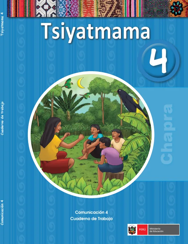 Tsiyatmama 4. = Comunicación 4. Cuaderno de trabajo - Chapra - 4.° grado de Primaria (MINEDU) PDF 1 Portada de Tsiyatmama 4. = Comunicación 4. Cuaderno de trabajo - Chapra - 4.° grado de Primaria - MINEDU