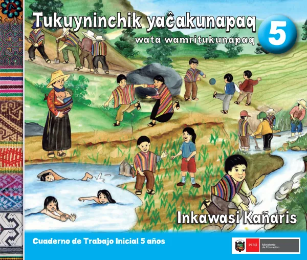 Tuikuyninchuk yacakunapaq 5 años = Cuaderno de trabajo y folder de Inicial 5 años - Inkawasi Kañaris (MINEDU) PDF 1 Portada de Tuikuyninchuk yacakunapaq 5 años = Cuaderno de trabajo y folder de Inicial 5 años - MINEDU