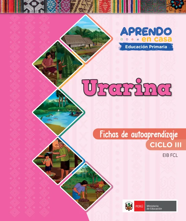 Urarina - Fichas de autoaprendizaje Mamaru del III Ciclo (1.er y 2.) de Primaria (MINEDU) PDF 1 Portada de Urarina - Fichas de autoaprendizaje Mamaru del III Ciclo (1.er y 2.) de Primaria - MINEDU