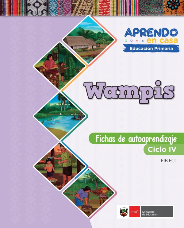 Wampis - Fichas de autoaprendizaje Mamaru del IV Ciclo (3.er) de Primaria (MINEDU) PDF 1 Portada de Wampis - Fichas de autoaprendizaje Mamaru del IV Ciclo (3.er) de Primaria - MINEDU