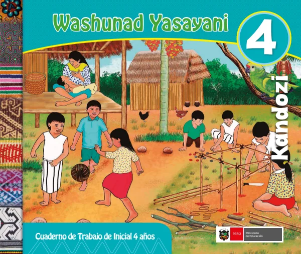 Washunad yasayani 4 años = Cuaderno de trabajo y folder de Inicial 4 años - Kandozi (MINEDU) PDF 1 Portada de Washunad yasayani 4 años = Cuaderno de trabajo y folder de Inicial 4 años - Kandozi - MINEDU