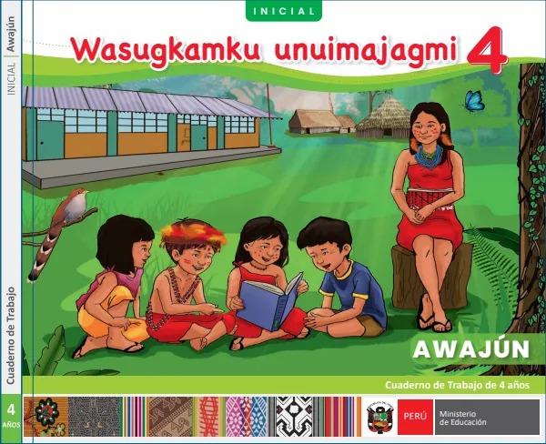 Wasugkamku unuimajagmi 4: cuaderno de trabajo de 4 años - Awajún (MINEDU) PDF 1 Portada de Wasugkamku unuimajagmi 4: cuaderno de trabajo de 4 años - Awajún - MINEDU
