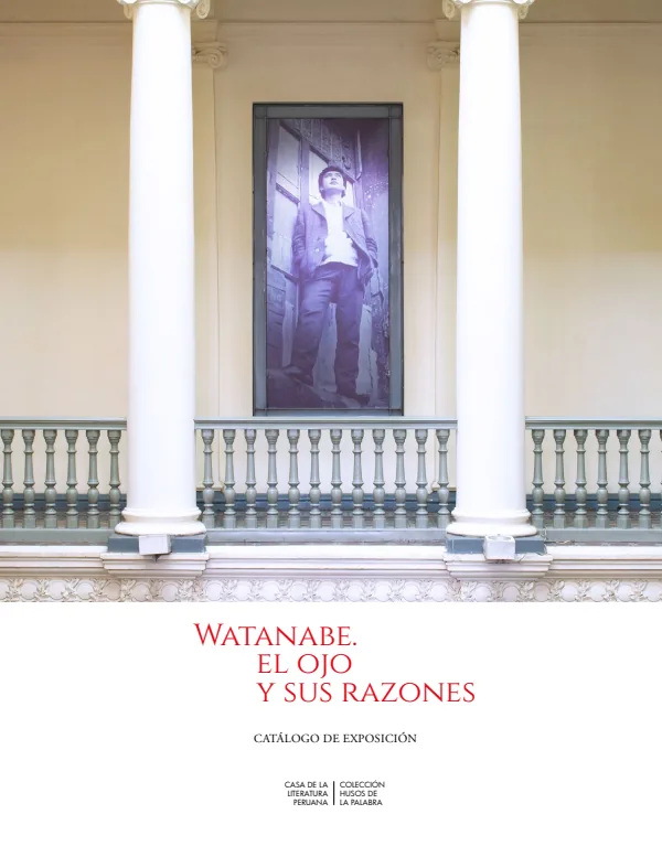 Watanabe. El ojo y sus razones: catálogo digital de la exposición - Secundaria (MINEDU) PDF 1 Portada de Watanabe. El ojo y sus razones: catálogo digital de la exposición - Secundaria - MINEDU
