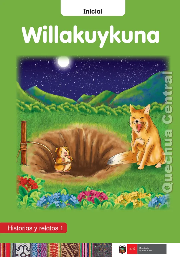Willakuykuna: Historias y relatos 1 - Inicial - Quechua Central (MINEDU) PDF 1 Portada de Willakuykuna: Historias y relatos 1 - Inicial - Quechua Central - MINEDU
