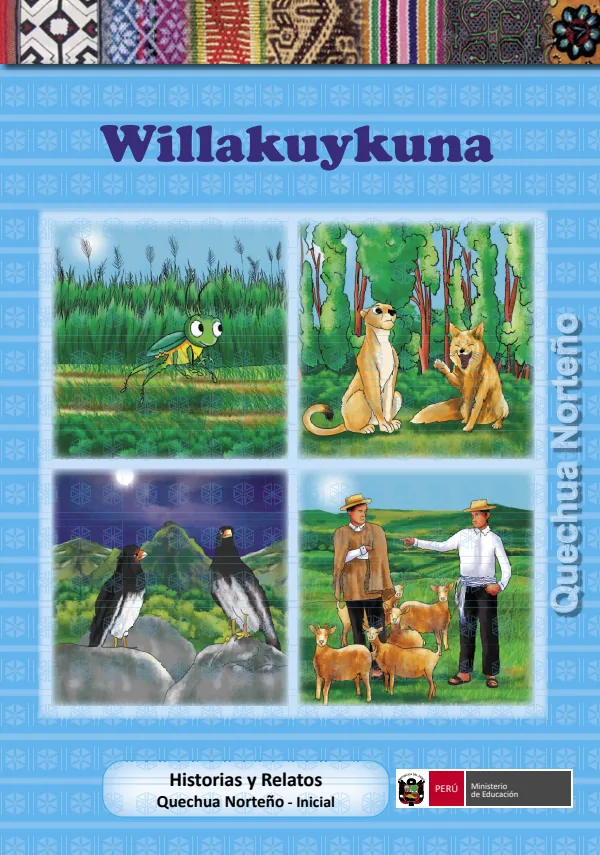 Willakuykuna = Historias y relatos - Quechua Norteño, Inicial (MINEDU) PDF 1 Portada de Willakuykuna = Historias y relatos - Quechua Norteño, Inicial - MINEDU