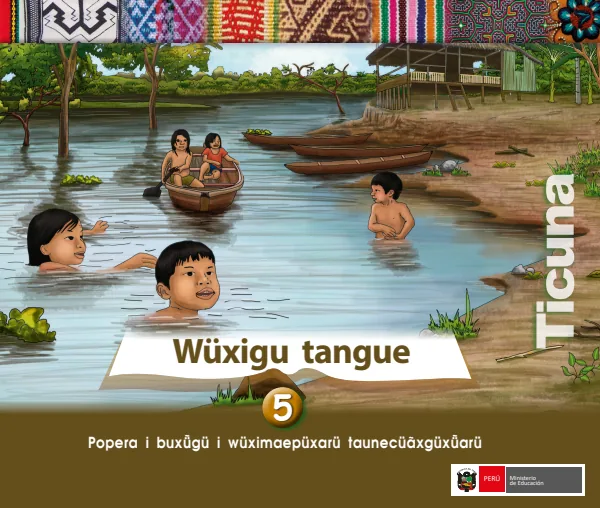 Wuxigu tangue 5 años = Cuaderno de trabajo y folder de Inicial 5 años - Ticuna (MINEDU) PDF 1 Portada de Wuxigu tangue 5 años = Cuaderno de trabajo y folder de Inicial 5 años - Ticuna - MINEDU