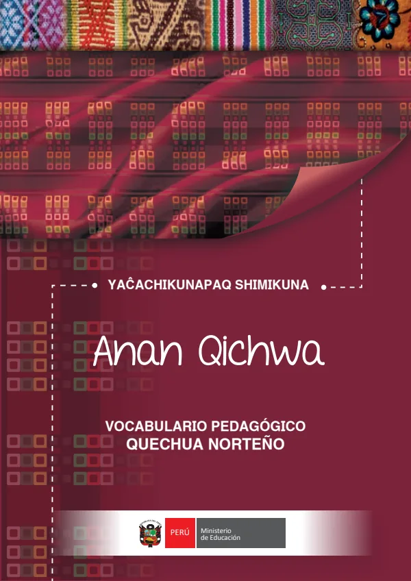 Yacachikunapaq Shimikuna Anan Qichwa: Vocabulario Pedagógico Quechua Norteño (MINEDU) PDF 1 Portada de Yacachikunapaq Shimikuna Anan Qichwa: Vocabulario Pedagógico Quechua Norteño - Inicial - MINEDU