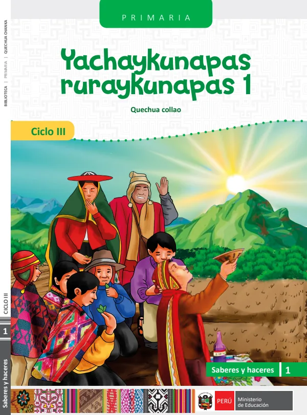 Yachaykunapas ruraykunapas - 1 Ciclo III Primaria - Quechua Collao: Saberes y Haceres III 1 (MINEDU) PDF 1 Portada de Yachaykunapas ruraykunapas - 1 Ciclo III Primaria - Quechua Collao: Saberes y Haceres - MINEDU