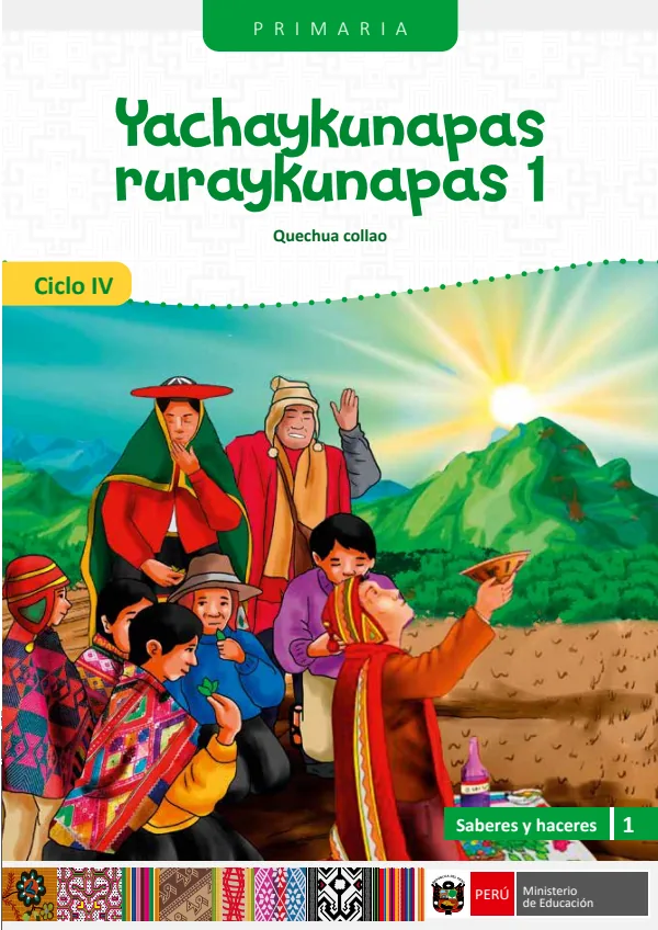 Yachaykunapas ruraykunapas - 1 Ciclo IV Primaria - Quechua Collao: Saberes y Haceres IV 1 (MINEDU) PDF 1 Portada de Yachaykunapas ruraykunapas - 1 Ciclo IV Primaria - Quechua Collao: Saberes y Haceres IV - MINEDU
