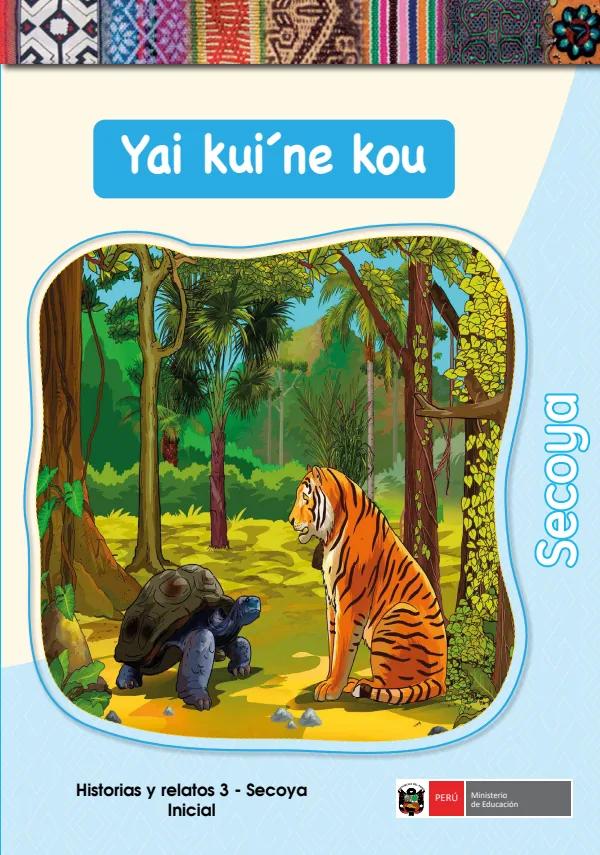 Yai kui' ne kou: Historias y Relatos 3 - Secoya Inicial (MINEDU) PDF 1 Portada de Yai kui' ne kou: Historias y Relatos 3 - Secoya Inicial - MINEDU