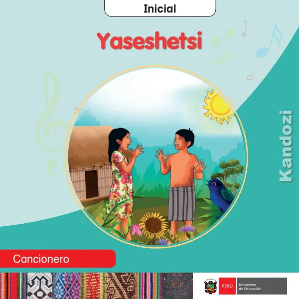 Yaseshetsi = Cancionero - inicial - Kandozi (MINEDU) PDF 1 Portada de Yaseshetsi = Cancionero - inicial - Kandozi - MINEDU