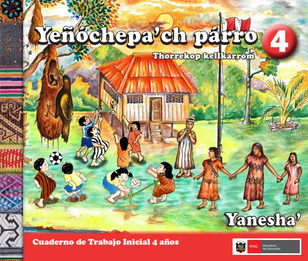 Yeñóchepa ch párro 4 años = Cuaderno de trabajo y folder de Inicial 4 años - Yanesha (MINEDU) PDF 1 Portada de Yeñóchepa ch párro 4 años = Cuaderno de trabajo y folder de Inicial 4 años - Yanesha - MINEDU