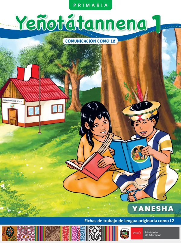 Yeñotátannena 1: Fichas de trabajo de Lengua originaria como L2 1 - Primaria - Yanesha (MINEDU) PDF 1 Portada de Yeñotátannena 1: Fichas de trabajo de Lengua originaria como L2 1 - Primaria - Yanesha - MINEDU