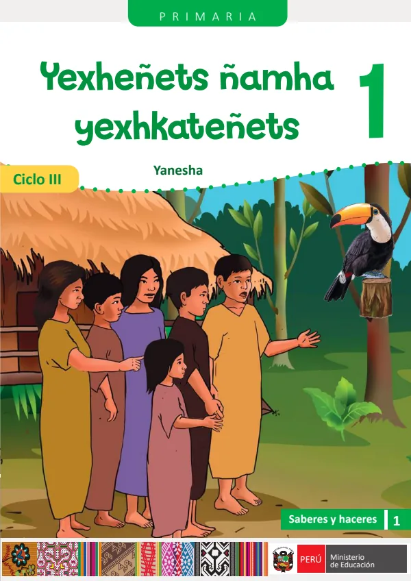 Yexheñets ñamha yexhkateñets - 1 Ciclo III Primaria - Yanesha: Saberes y Haceres III 1 (MINEDU) PDF 1 Portada de Yexheñets ñamha yexhkateñets - 1 Ciclo III Primaria - Yanesha: Saberes y Haceres III 1 - MINEDU