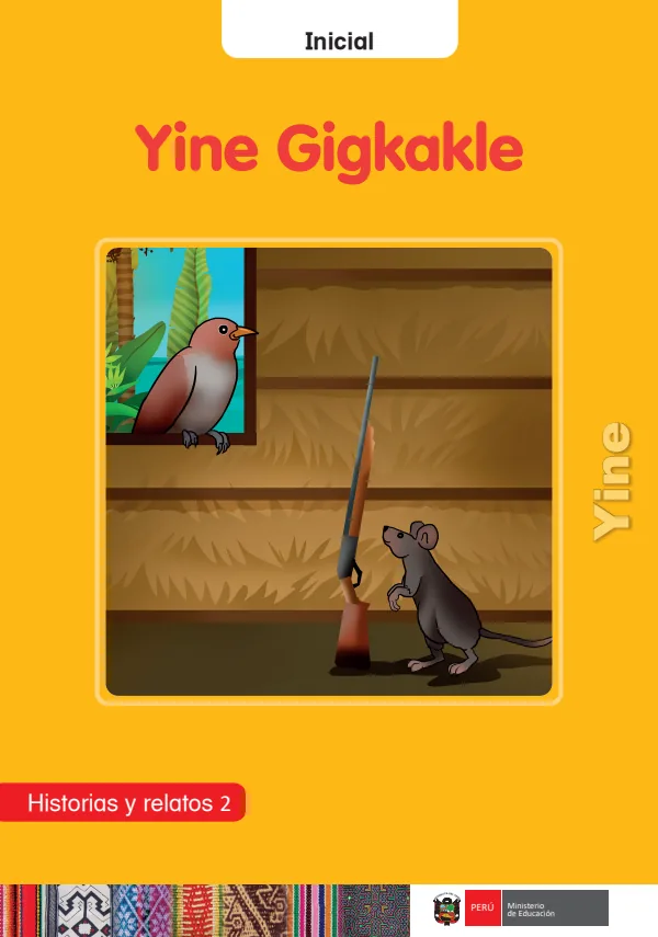 Yine Gigkakle: Historias y relatos 2 - Inicial - Yine (MINEDU) PDF 1 Portada de Yine Gigkakle: Historias y relatos 2 - Inicial - Yine - MINEDU