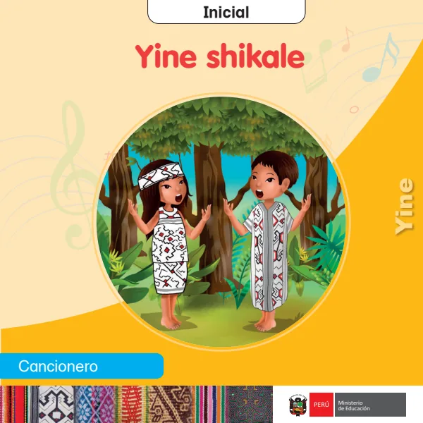 Yine shikale = Cancionero - inicial - Yine (MINEDU) PDF 1 Portada de Yine shikale = Cancionero - inicial - Yine - MINEDU