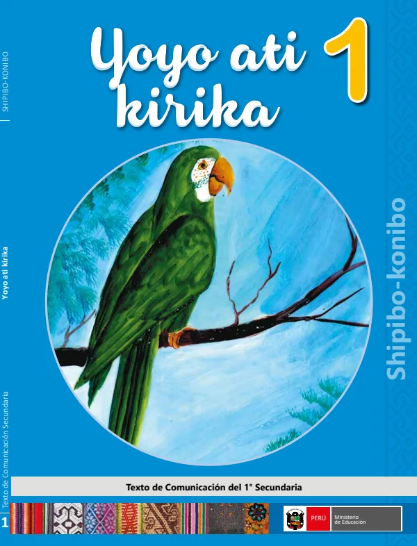 Yoyo ati hirika 1 = Texto de Comunicación del 1. grado de secundaria - Shipibo-Konibo (MINEDU) PDF 1 Portada de Yoyo ati hirika 1 = Texto de Comunicación del 1. grado de secundaria - Shipibo-Konibo - MINEDU