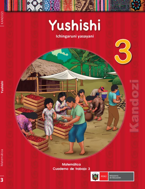 Yushishi 3.er Ichingaruni yasayani = Matemática 3.er Cuaderno de trabajo - Kandozi (MINEDU) PDF 1 Portada de Yushishi 3.er Ichingaruni yasayani = Matemática 3.er Cuaderno de trabajo - Kandozi - 3.º grado de Primaria - MINEDU