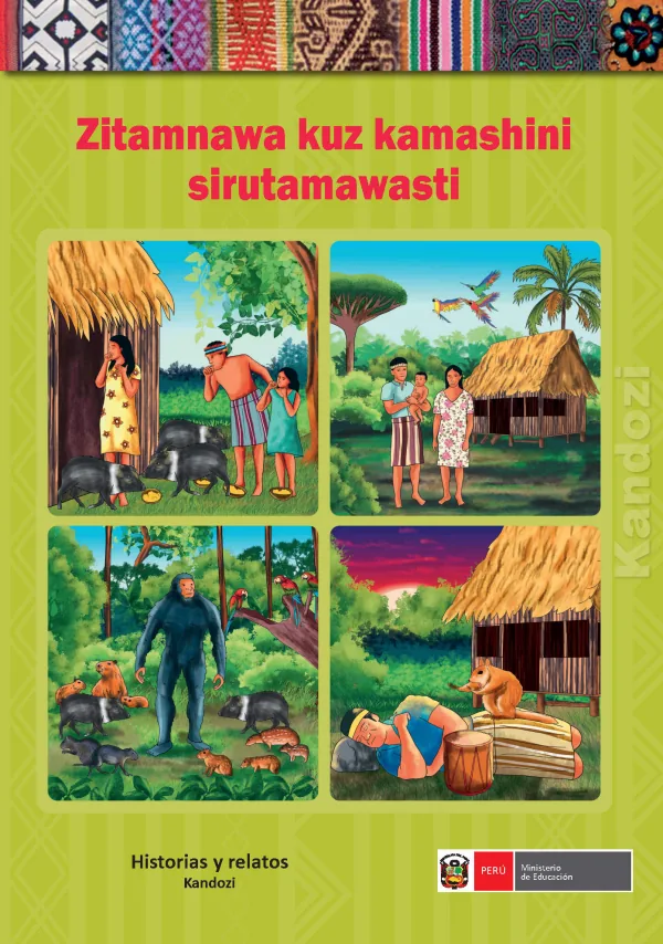 Zitamnawa kuz kamashini sirutamawasti = Historias y relatos - Kandozi - Educación Inicial (MINEDU) PDF 1 Portada de Zitamnawa kuz kamashini sirutamawasti = Historias y relatos - Kandozi - Educación - Inicial - MINEDU